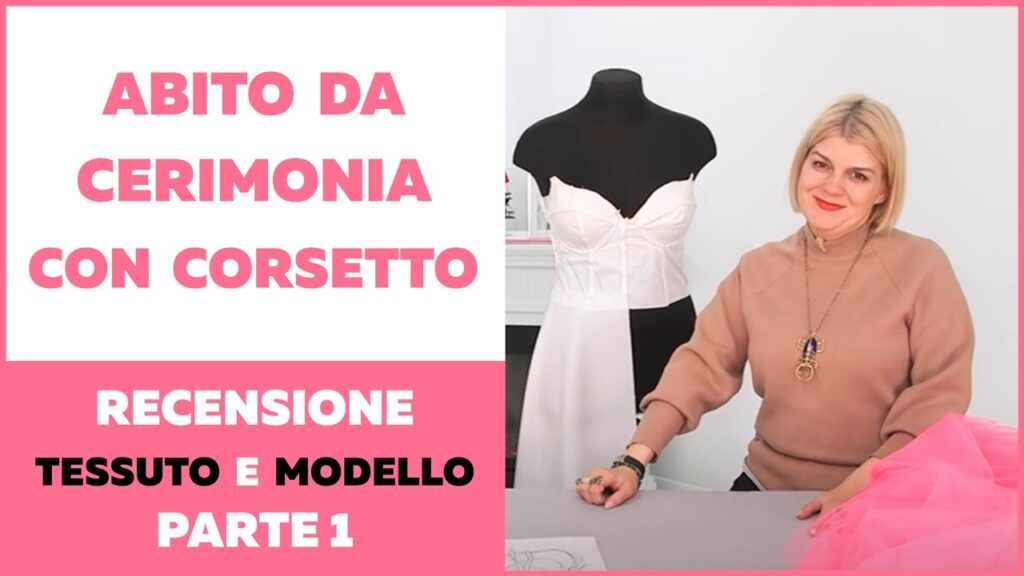 Abito da ceremonia con corsetto. Spiegazione dei materiali. Parte 1